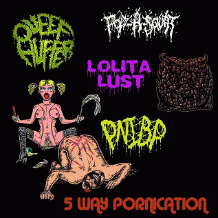 Queef Huffer : 5 Way Pornication Queef Huffer : 5 Way Pornication